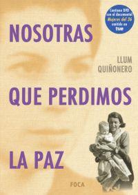 NOSOTRAS QUE PEDIMOS LA PAZ | 9788495440686 | LLUM QUIÑONERO