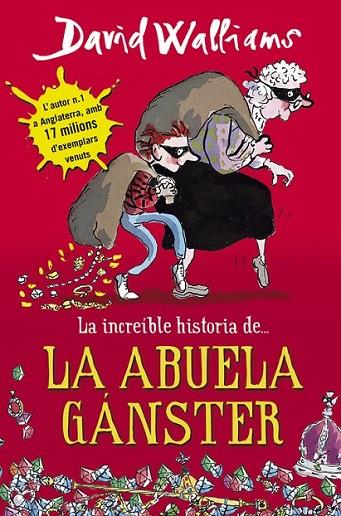 LA INCREÍBLE HISTORIA DE... LA ABUELA GÁNSTER | 9788490430330 | WALLIAMS,DAVID