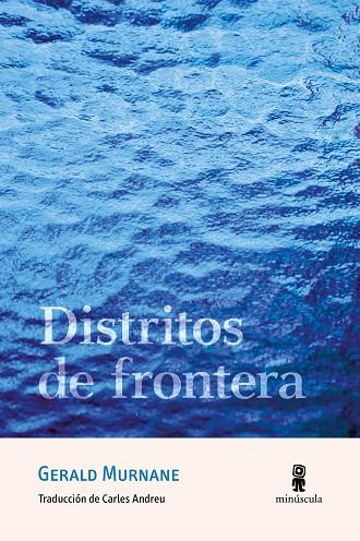 DISTRITOS DE FRONTERA | 9788412831450 | MURNANE, GERALD