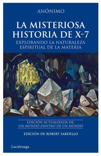 LA MISTERIOSA HISTORIA DE X-7 | 9788492545438 | X-7