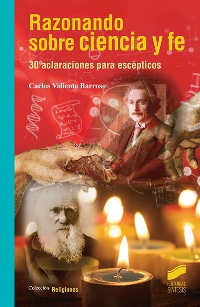 RAZONANDO SOBRE CIENCIA Y FE | 9788490772454 | VALIENTE BARROSO, CARLOS