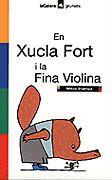 XUCLA FORT I FINA VIOLINA | 9788424695217 | STAMPA