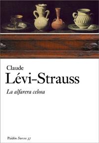 LA ALFARERA CELOSA | 9788449321207 | LÉVI-STRAUSS