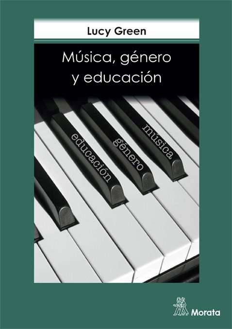 MUSICA GENERO Y EDUCACION | 9788471124548 | GREEN, LUCY