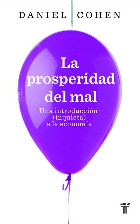 LA PROSPERIDAD DEL MAL | 9788430607822 | COHEN