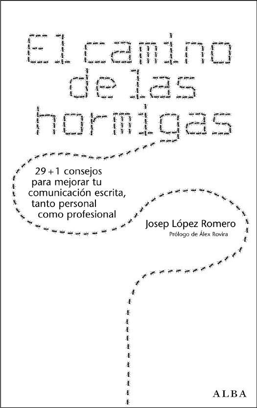 EL CAMINO DE LAS HORMIGAS | 9788484283348 | ROMERO