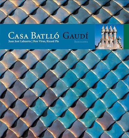 CASA BATLLO | 9788484780274 | PLA BOADA, RICARD/VIVAS ORTIZ, PERE/LAHUERTA ALSINA, JUAN JOSé