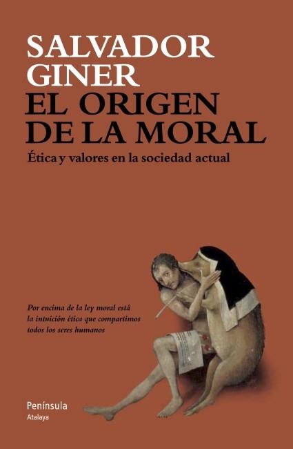 EL ORIGEN DE LA MORAL | 9788499421537 | GINER