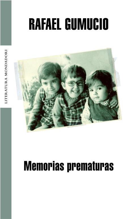 MEMORIAS PREMATURAS | 9788439720171 | GUMUCIO