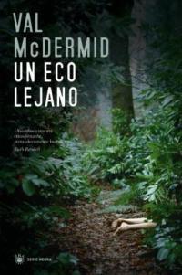 UN ECO LEJANO | 9788478717729 | MCDERMID