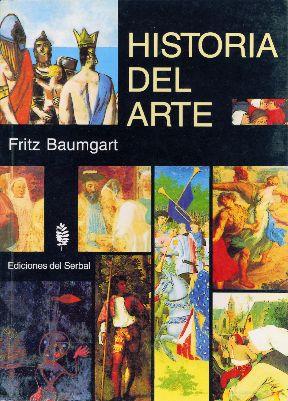 HISTORIA DEL ARTE | 9788476280751 | BAUMGART