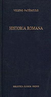 HISTORIA ROMANA | 9788424922849 | VELEYO PATERCULO