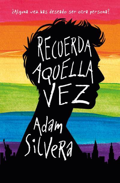 RECUERDA AQUELLA VEZ | 9788416622672 | SILVERA, ADAM