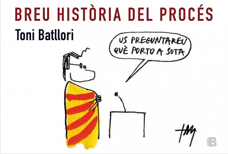 BREU HISTORIA DEL PROCÉS | 9788466657143 | BATLLORÍ