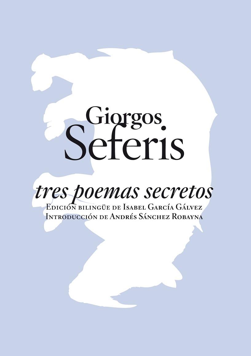 TRES POEMAS SECRETOS | 9788496775503 | SEFERIS