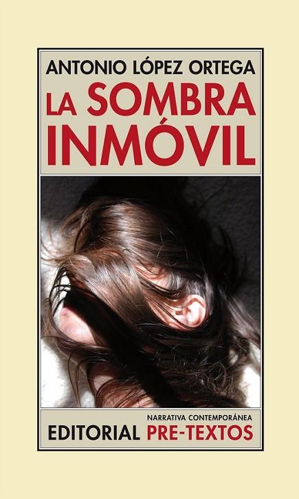 SOMBRA INMÓVIL, LA | 9788415894384 | LÓPEZ ORTEGA