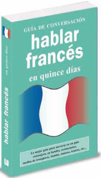 HABLAR FRANCÉS EN QUINCE DÍAS | 9788496445062 | ANóNIMO