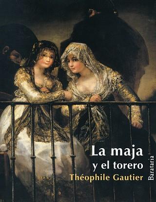 LA MAJA Y EL TORERO | 9788495764812 | GAUTIER