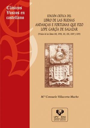 EDICIÓN CRÍTICA DEL "LIBRO DE LAS BUENAS ANDANÇAS E FORTUNAS QUE FIZO LOPE GARÇÍ | 9788483737088 | VILLACORTA MACHO, Mª CONSUELO