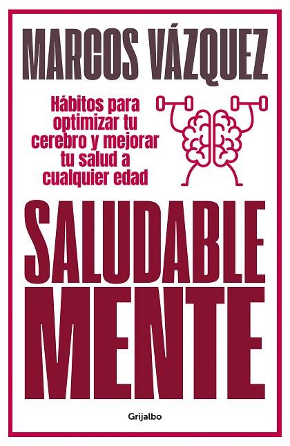 SALUDABLE MENTE | 9788425359477 | VÁZQUEZ, MARCOS