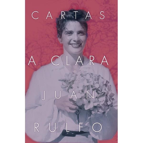 CARTAS A CLARA | 9786077515951 | RULFO