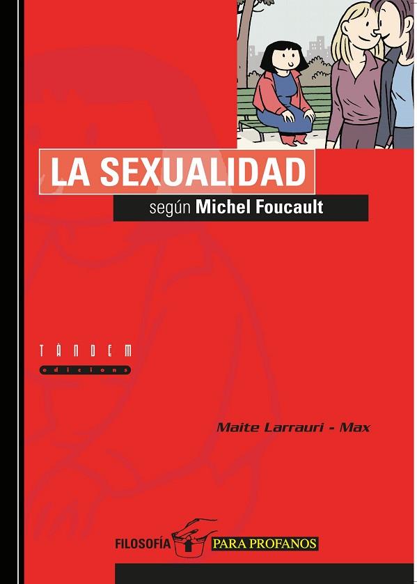 LA SEXUALIDAD SEGUN MICHEL FOCAU | 9788481312553 | LARRAURI, MAITE ; MA