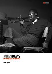 MILES DAVIS LA BIOGRAFÍA DEFI-.. | 9788493421380 | IAN CARR