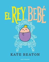 EL REY BEBÉ ( | 9788467929508 | KATE BEATON 