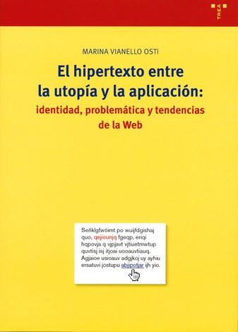 HIPERTEXTO UTOPIA Y APLICACION | 9788497041348 | VIANELLO