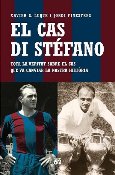 EL CAS DI STEFANO | 9788429758870 | LUQUE, XAVIER G. ; FINESTRES, JORDI