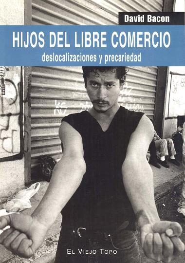 HIJOS DEL LIBRE COMERCIO | 9788496356368 | DAVID BACON