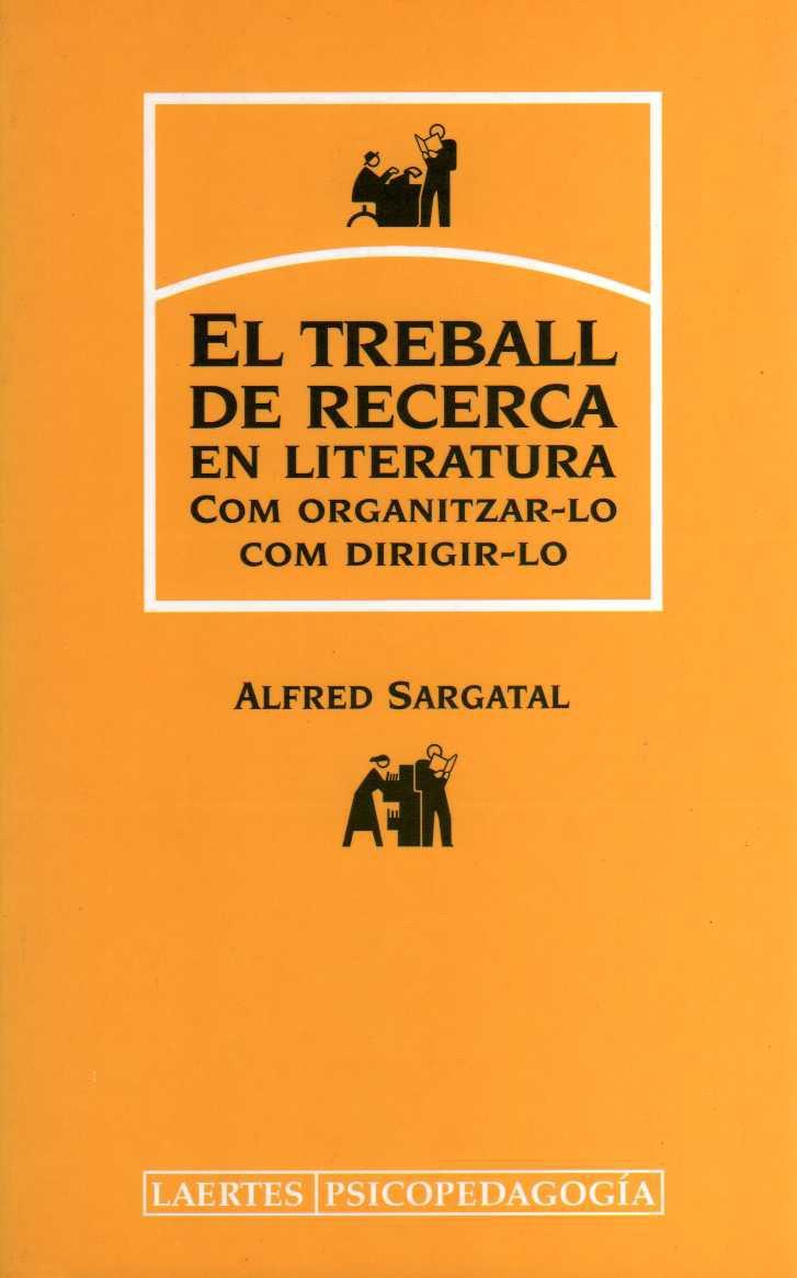 TREBALL DE RECERCA EN LITERATURA | 9788475844893 | SARGATAL, ALFRED