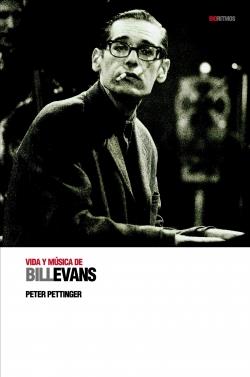 VIDA Y MUSICA DE BILL EVANS | 9788496879126 | PETTINGER, PETER