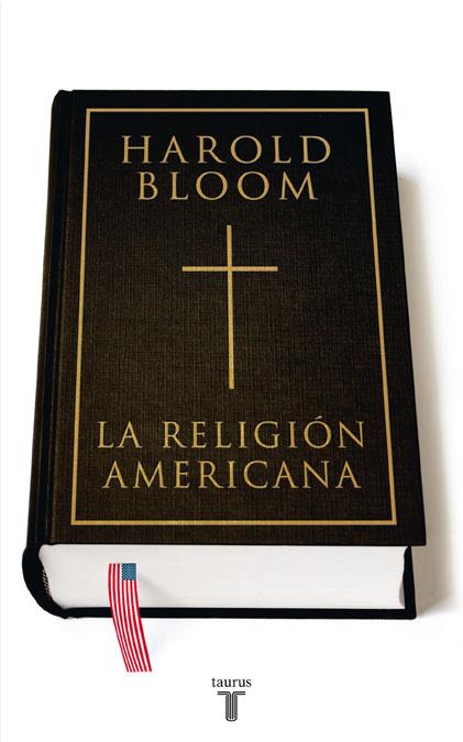 LA RELIGION AMERICANA | 9788430606955 | BLOOM