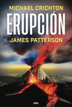 ERUPCIÓN | 9788411326612 | PATTERSON, JAMES/CRICHTON, MICHAEL