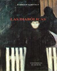 LAS DIABOLICAS | 9788476844021 | BARBEY D'AUREVILLY