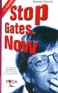 STOP GATES. NOW | 9788493048129 | GARCÍA