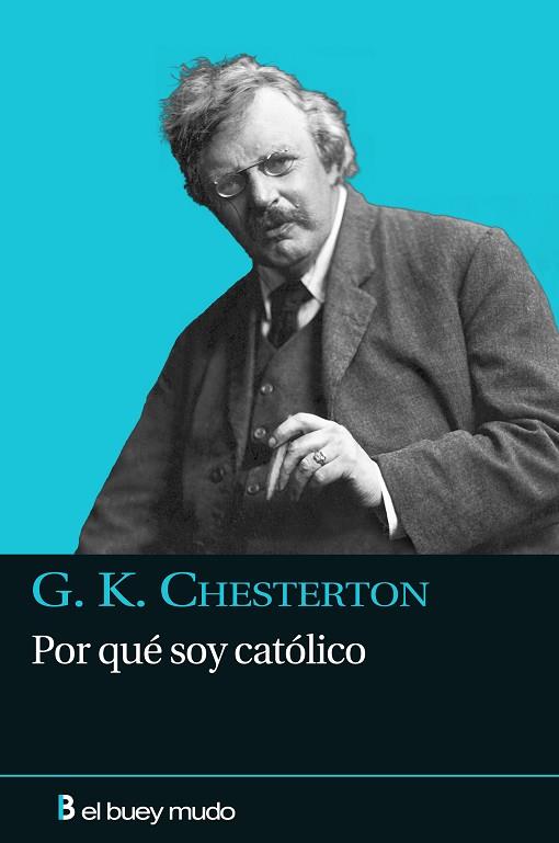 POR QUE SOY CATOLICO | 9788493741709 | CHESTERTON