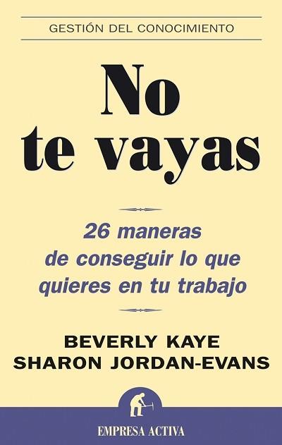 NO TE VAYAS | 9788495787781 | KAYE/JORDAN-EVANS