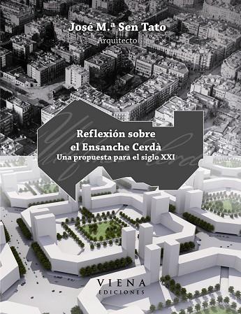 REFLEXION SOBRE EL ENSANCHE CERD | 9788483305942 | TATO