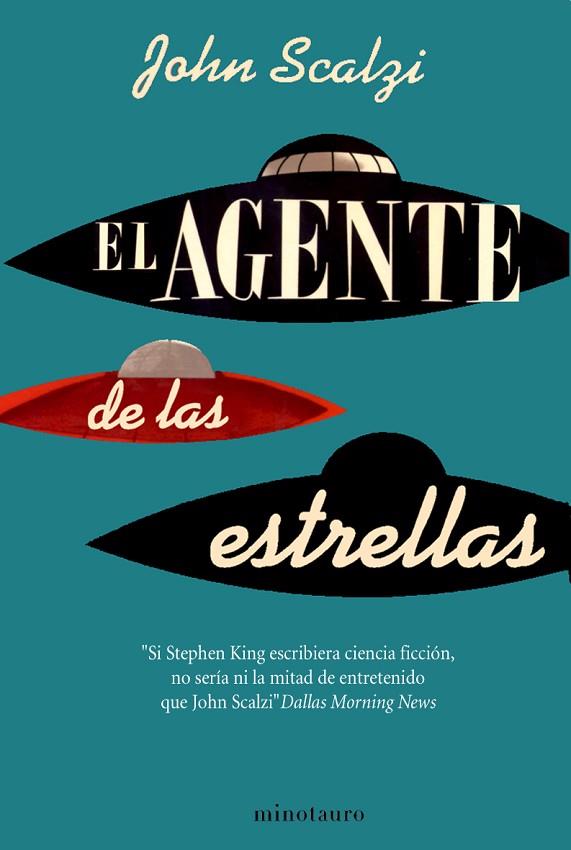 EL AGENTE DE LAS ESTRELLAS | 9788445077818 | SCALZI