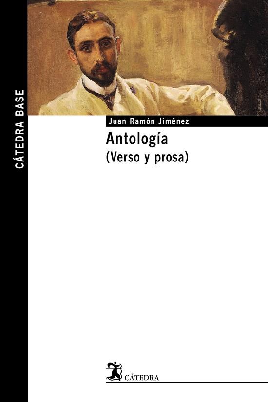 ANTOLOGÝA (VERSO Y PROSA) | 9788437622927 | JIMÚNEZ, JUAN RAM¾N