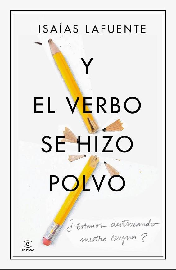 Y EL VERBO SE HIZO POLVO | 9788467041439 | LAFUENTE