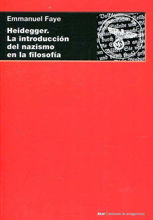 HEIDEGGER. LA INTRODUCCIÓN DEL NAZISMO EN LA FILOSOFÍA | 9788446046561 | FAYE, EMMANUEL