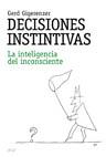 DECISIONES INSTINTIVAS | 9788434453494 | GIGERENZER