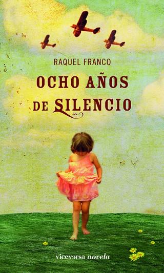 OCHO AÑOS DE SILENCIO | 9788492819508 | FRANCO