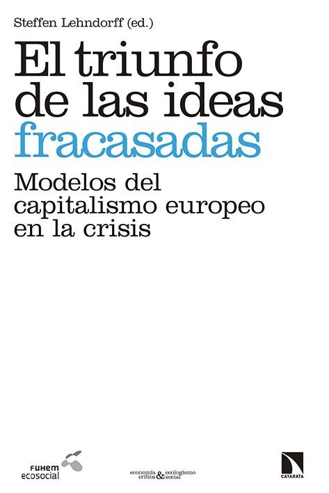 TRIUNFO DE LAS IDEAS FRACASADAS,EL | 9788490970850 | LEHNDORFF, STEFFEN