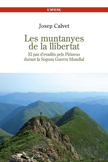 LES MUNTANYES DE LA LLIBERTAT | 9788488839275 | CALVET