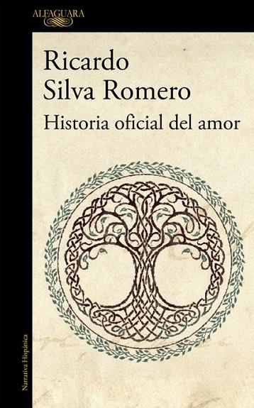 HISTORIA OFICIAL DEL AMOR | 9788420428802 | SILVA ROMERO, RICARDO