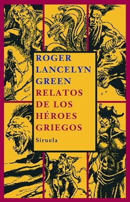 RELATOS DE LOS HEROES GRIEGOS RU | 9788498411737 | LANCELYN GREEN, ROGE